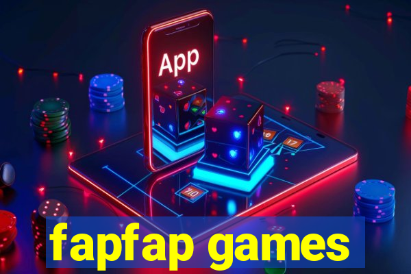 fapfap games